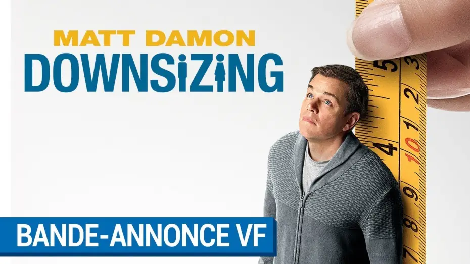 Видео к фильму Короче | DOWNSIZING - Bande Annonce VF