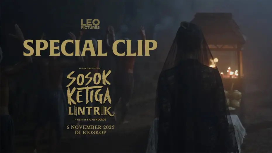 Видео к фильму Sosok Ketiga: Lintrik | Sosok Ketiga Lintrik - Special Clip