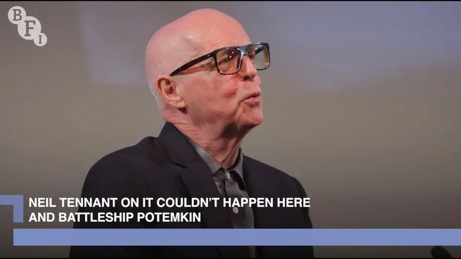 Видео к фильму Броненосец Потёмкин | Neil Tennant on It Couldn't Happen Here and Battleship Potemkin | BFI Q&A