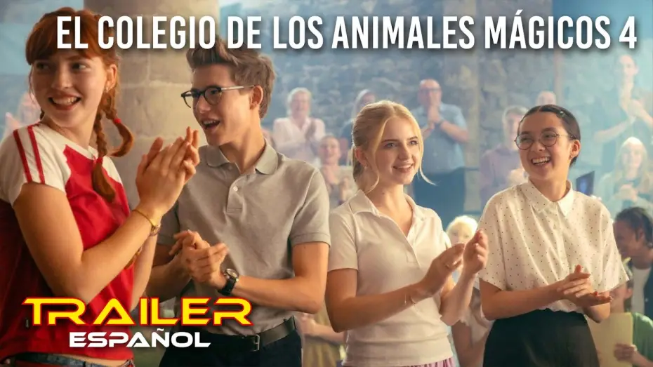 Видео к фильму Школа магических зверей. Хранители чуда | El colegio de los animales m&aacute;gicos 4 - Tr&aacute;iler espa&ntilde;ol