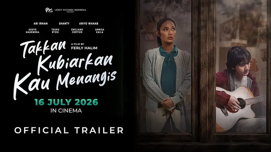 Видео к фильму Takkan Kubiarkan Kau Menangis | OFFICIAL TRAILER - TAKKAN KUBIARKAN KAU MENANGIS | TAYANG MULAI 16 JULI 2026 DI BIOSKOP