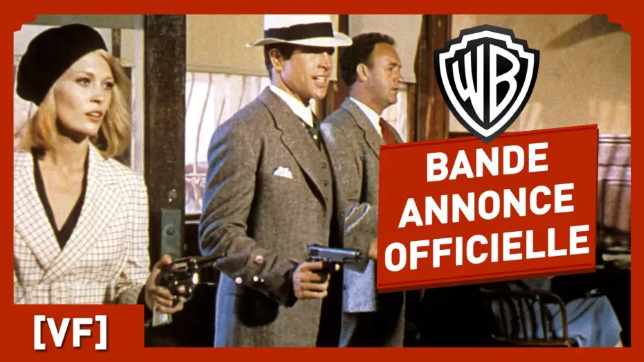 Видео к фильму Бонни и Клайд | Bonnie and Clyde - Bande Annonce Officielle (VF)