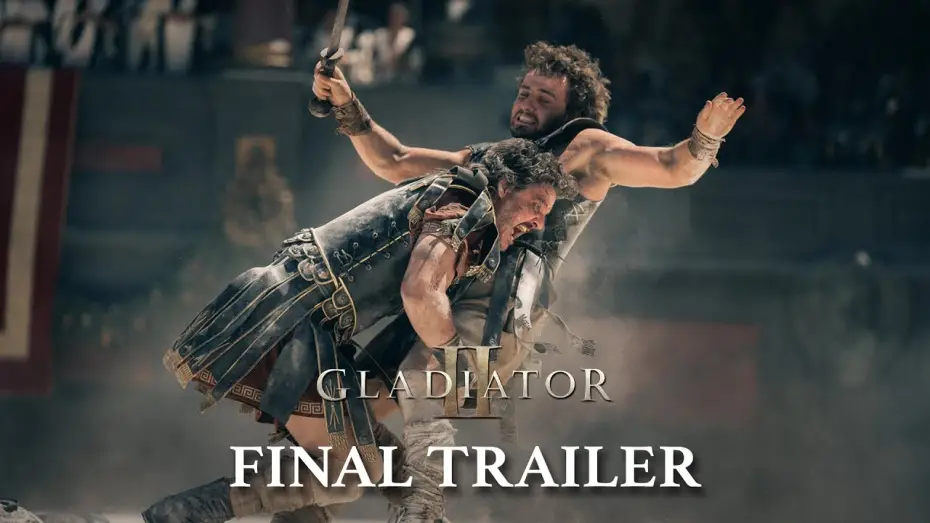 Видео к фильму Gladiator II | Final Trailer