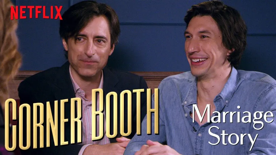 Видео к фильму Брачная история | Adam Driver and Noah Baumbach Talk Marriage Story in the Corner Booth | Netflix