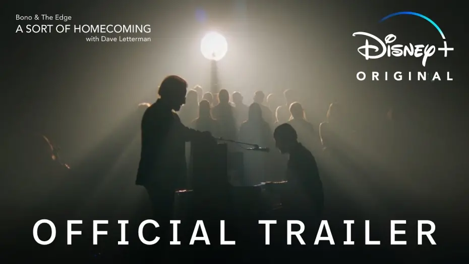 Видео к фильму Bono & The Edge: A Sort of Homecoming with Dave Letterman | Official Trailer