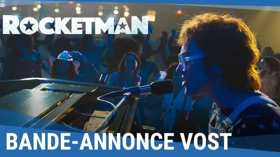 Видео к фильму Рокетмен | ROCKETMAN - Bande Annonce VOST