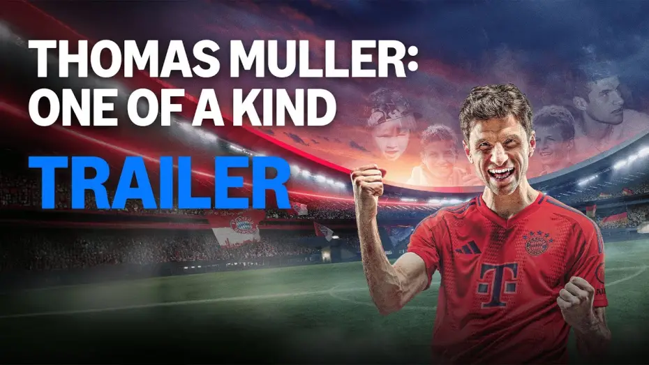 Видео к фильму Thomas M&uuml;ller - One of a Kind | Official Trailer [Subtitled]