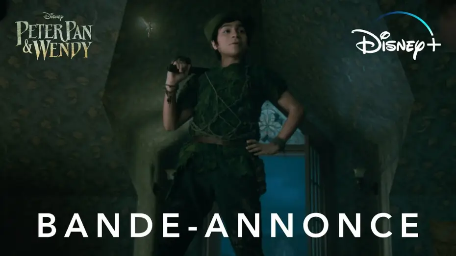 Видео к фильму Питер Пэн и Венди | Peter Pan & Wendy - Premi&egrave;re bande-annonce [VF]