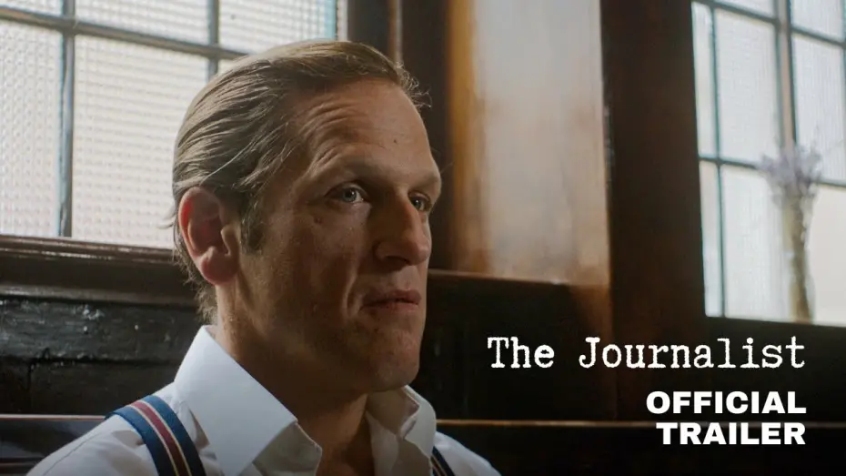 Видео к фильму The Journalist | The Journalist (2024) | Official Trailer