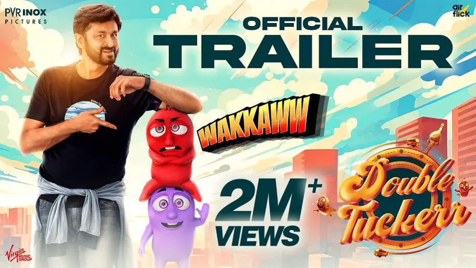 Видео к фильму Double Tuckerr | DOUBLE TUCKERR - WAKKAWW Trailer | Dheeraj, Smruthi Venkat | Vidya Sagar | Meera Mahadhi | Air Flick