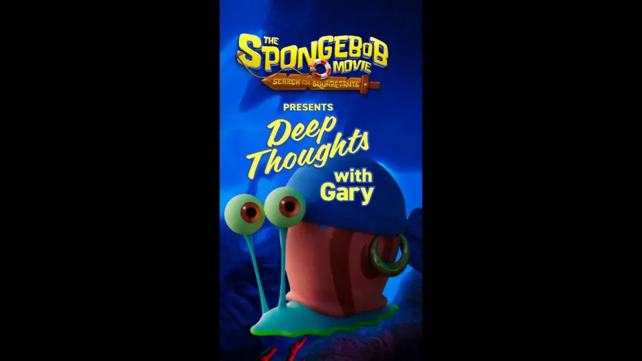 Видео к фильму The SpongeBob Movie: Search for SquarePants | Deep Thoughts With Gary