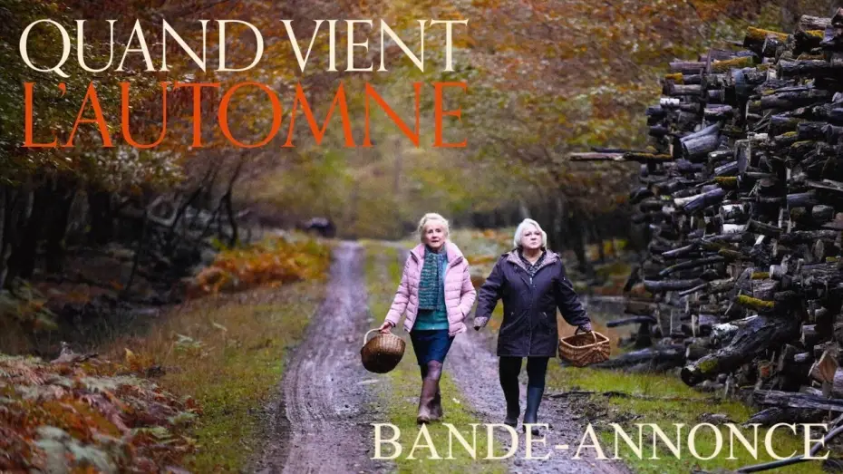 Видео к фильму Что случилось осенью | QUAND VIENT L'AUTOMNE - Bande-annonce officielle