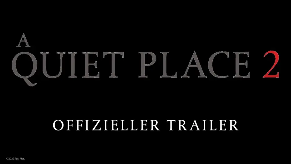 Видео к фильму Тихое место 2 | A QUIET PLACE 2 | OFFIZIELLER TRAILER | Paramount Pictures Germany