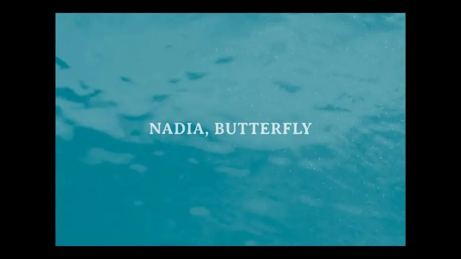 Видео к фильму Надя, Баттерфляй | Nadia, Butterfly - Trailer