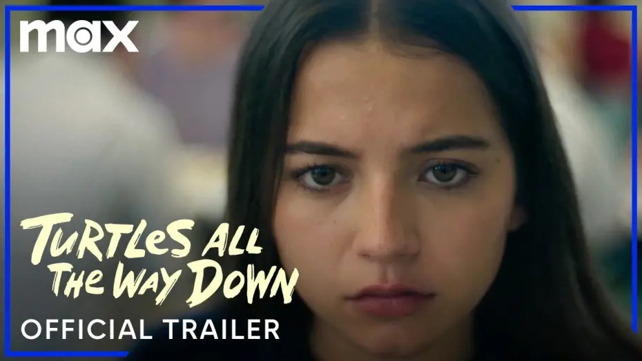 Видео к фильму Turtles All the Way Down | Official Trailer