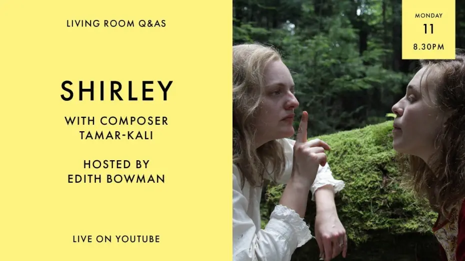 Видео к фильму Ширли | LIVING ROOM Q&As: Shirley Composer Tamar-Kali Talks To Edith Bowman