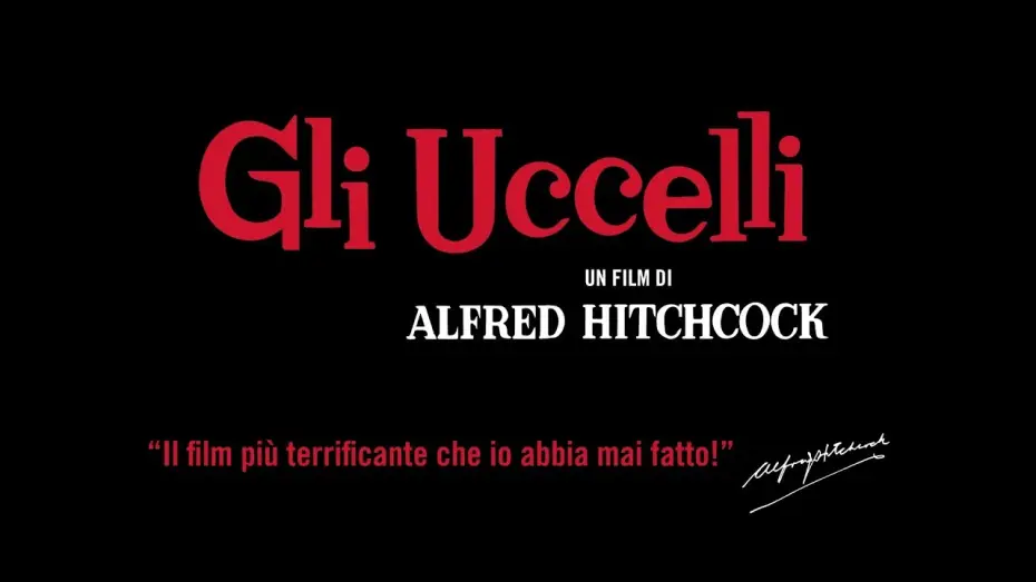 Видео к фильму Птицы | Alfred Hitchcock presenta GLI UCCELLI (Il Cinema Ritrovato al cinema)