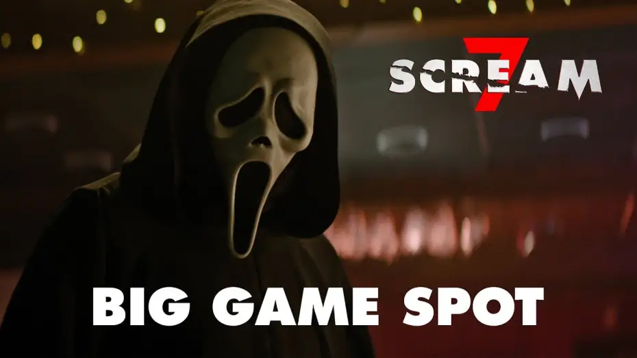 Видео к фильму Scream 7 | Big Game Spot