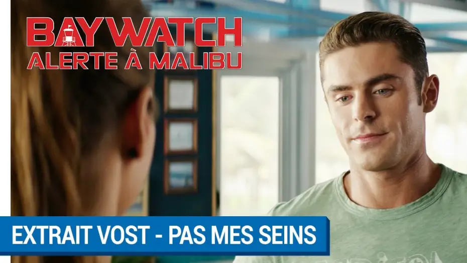 Видео к фильму Спасатели Малибу | BAYWATCH &ndash; ALERTE &Agrave; MALIBU - Extrait - Pas mes seins VOST [actuellement au cin&eacute;ma]