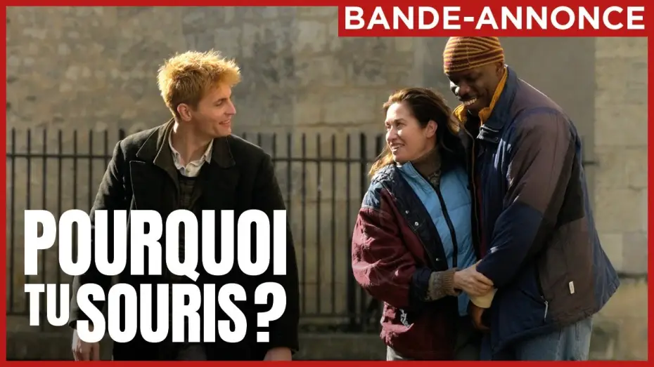Видео к фильму Почему ты улыбаешься? | POURQUOI TU SOURIS ? | Le 3 juillet au cin&eacute;ma.