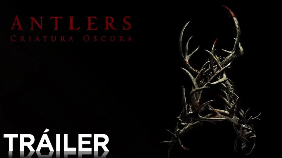 Видео к фильму Оленьи рога | Antlers: Criatura Oscura | Tr&aacute;iler | HD