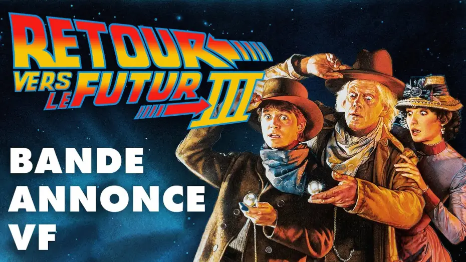 Видео к фильму Назад в будущее 3 — RETOUR VERS LE FUTUR III | BANDE ANNONCE VF | HD