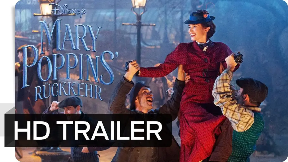 Видео к фильму Мэри Поппинс возвращается | Mary Poppins&lsquo; R&uuml;ckkehr - Trailer Deutsch HD