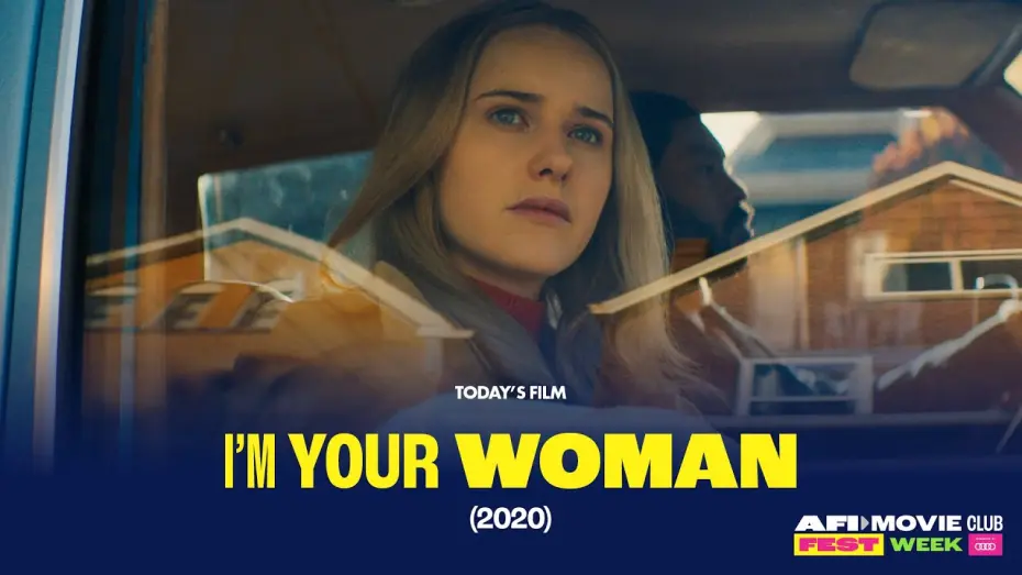 Видео к фильму Я &mdash; твоя женщина | AFI Festivals Director Michael Lumpkin Introduces I'M YOUR WOMAN for AFI Movie Club