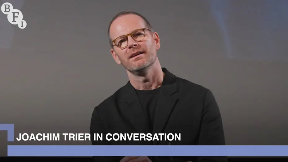 Видео к фильму Сентиментальная ценность | Joachim Trier on his career as a director and his new film Sentimental Value | BFI in conversation