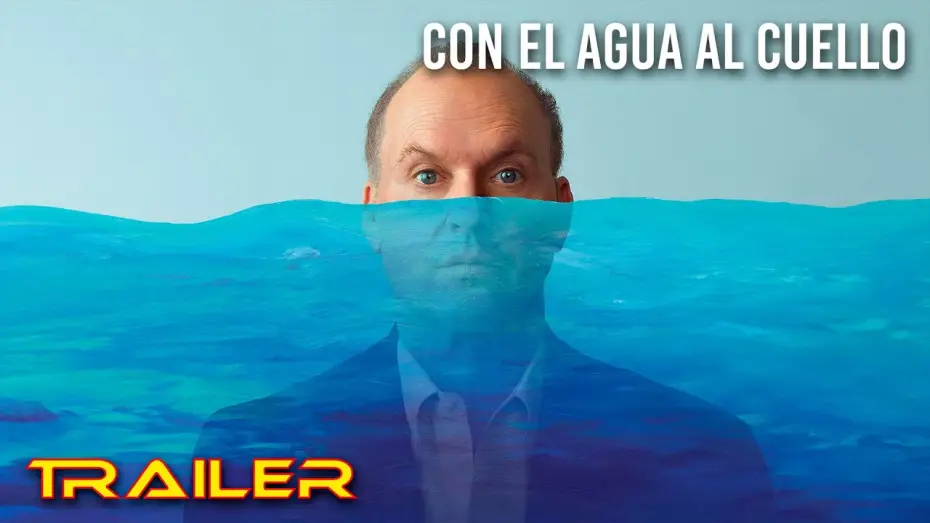 Видео к фильму Отец года | Con el agua al cuello - Tr&aacute;iler espa&ntilde;ol