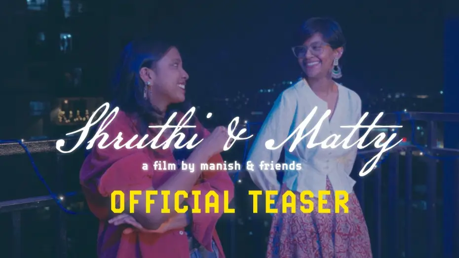 Видео к фильму Shruthi & Matty — Shruthi & Matty Teaser | A Film By Manish & Friends