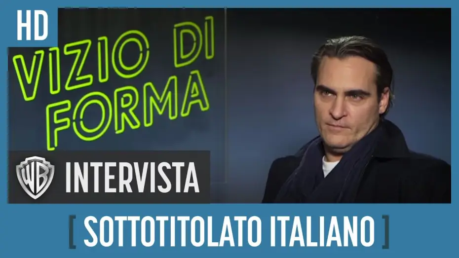 Видео к фильму Врождённый порок | Vizio di Forma - Intervista a Joaquin Phoenix | HD