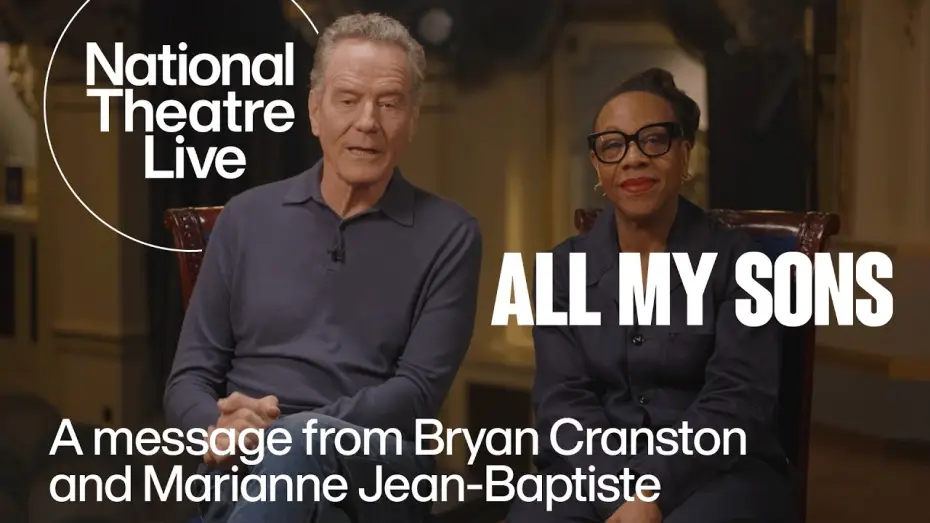 Видео к фильму National Theatre Live: All My Sons | All My Sons | A message from Bryan Cranston and Marianne Jean-Baptiste | National Theatre Live