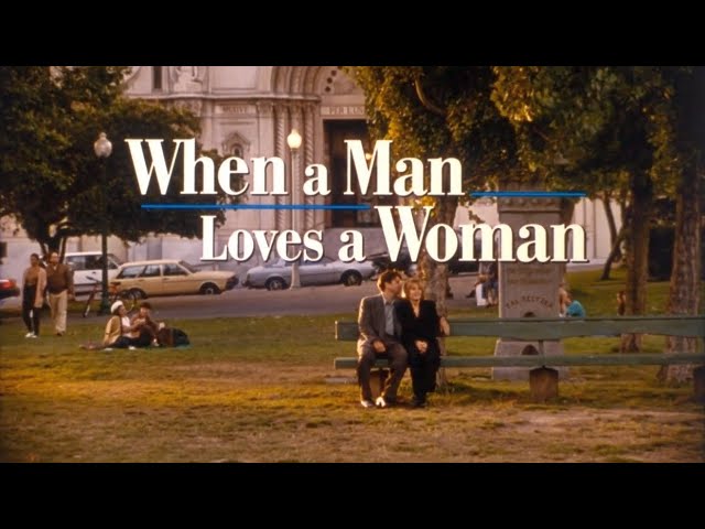 Видео к фильму Когда мужчина любит женщину | When A Man Loves A Woman - Trailer