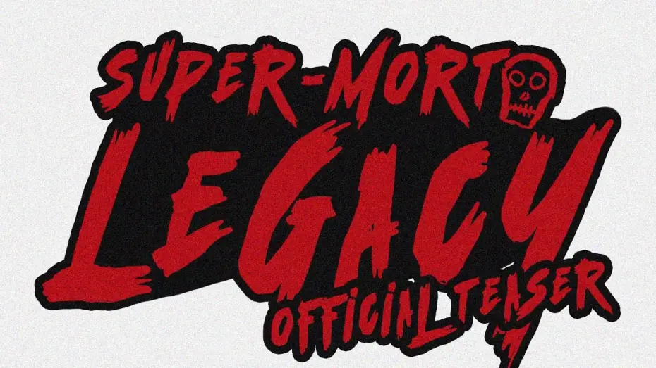 Видео к фильму Super-morto: Legacy | Super-morto: legacy | official teaser
