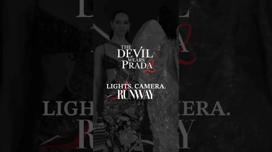 Видео к фильму Дьявол носит Prada 2 | Lights.Camera.Runway