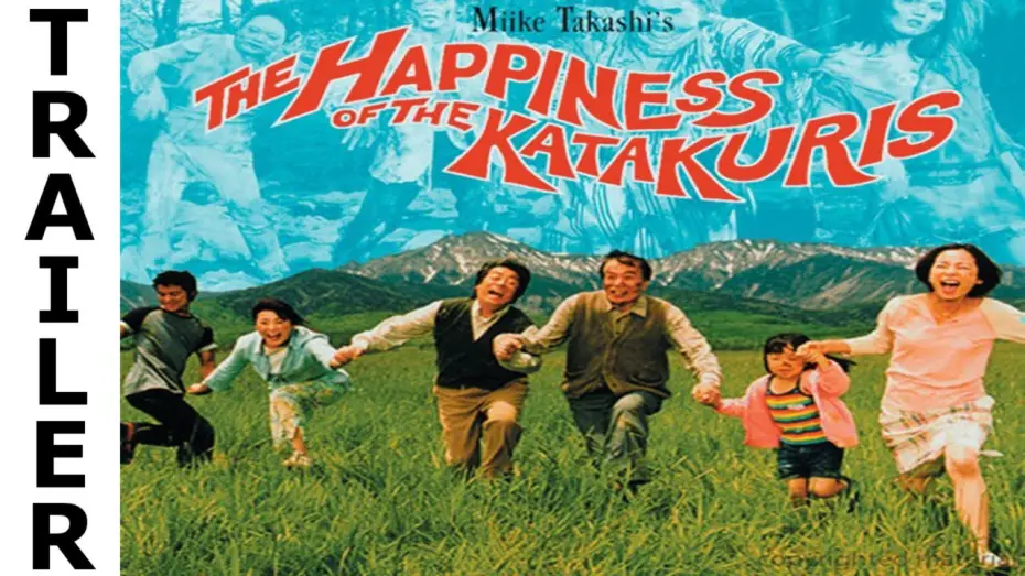 Видео к фильму Счастье семьи Катакури | The Happiness of the Katakuris (2001) - Trailer (HQ)
