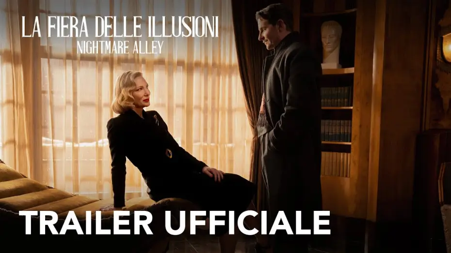 Видео к фильму Аллея кошмаров | La Fiera delle Illusioni - Nightmare Alley | Trailer Ufficiale