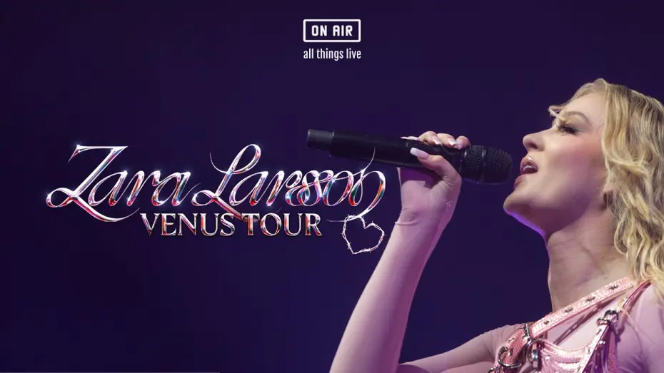 Видео к фильму Zara Larsson: Venus Tour Live Concert | Zara Larsson 'Venus Tour' Live Concert Stream [Official Trailer] (On Air)