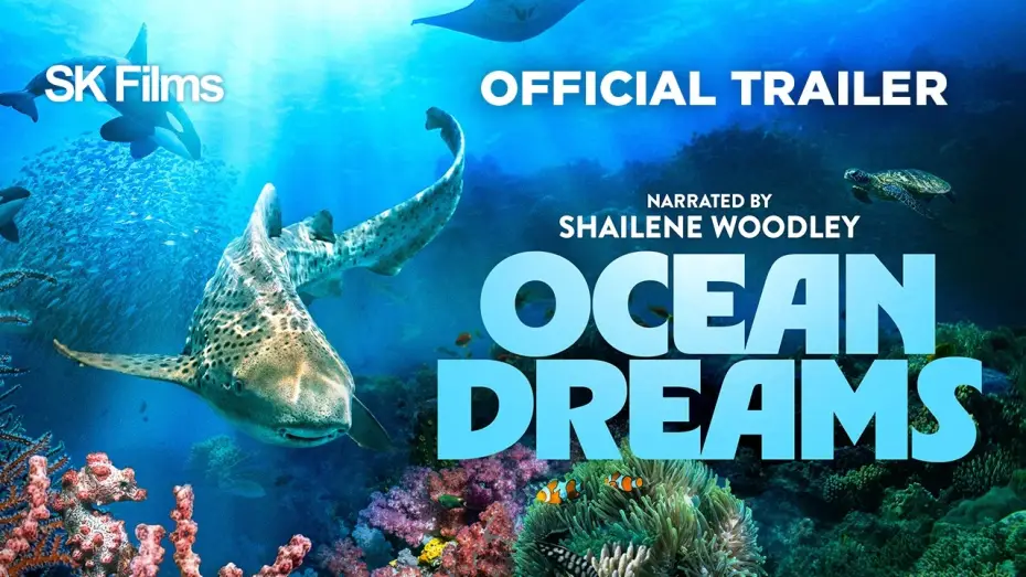Видео к фильму Ocean Dreams | Ocean Dreams | Official 4K Trailer | SK Films