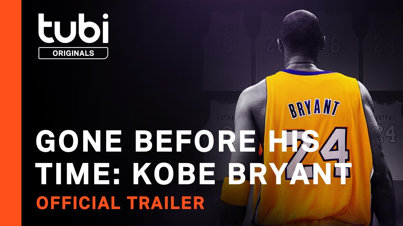 Видео к фильму Gone Before His Time: Kobe Bryant | Gone Before His Time: Kobe Bryant | Official Trailer | A Tubi Original