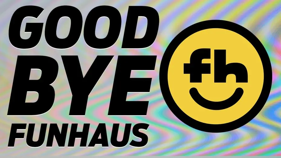 Видео к фильму Leavin' Ain't a Crime - A Farewell Love Letter from Funhaus | Leavin' Ain't a Crime - A Farewell Love Letter from Funhaus