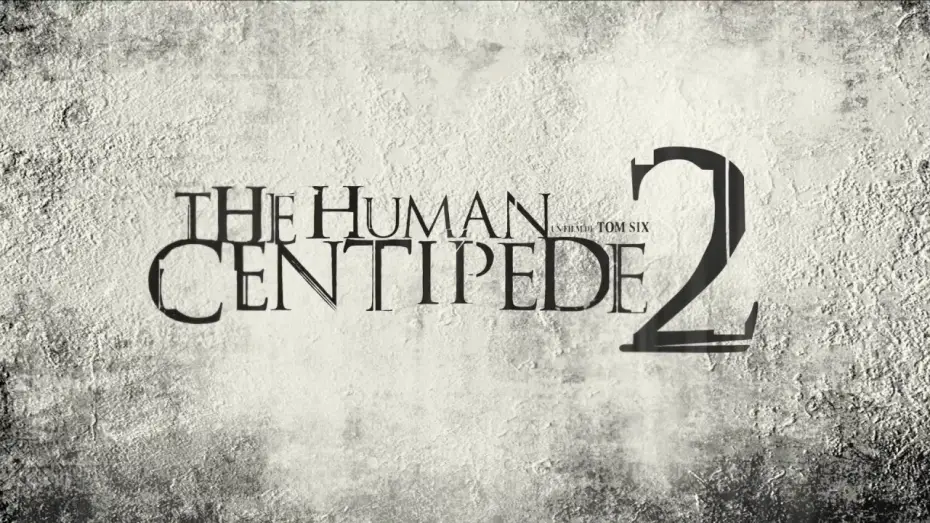 Видео к фильму Человеческая многоножка 2 (Полное построение) | THE HUMAN CENTIPEDE 2 - bande annonce VF