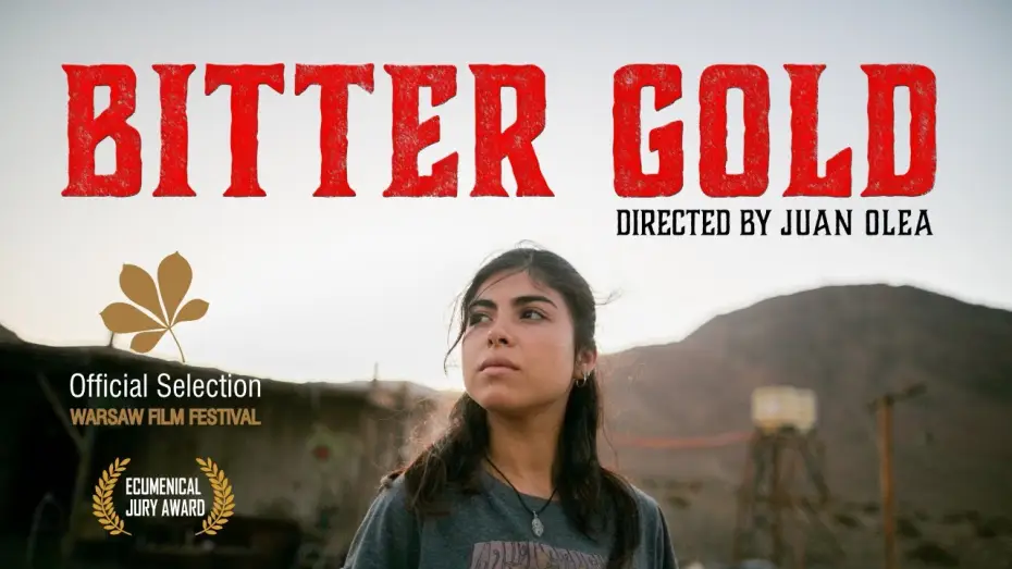 Видео к фильму Oro amargo | BITTER GOLD / ORO AMARGO by Juan Olea - trailer EN subtitles