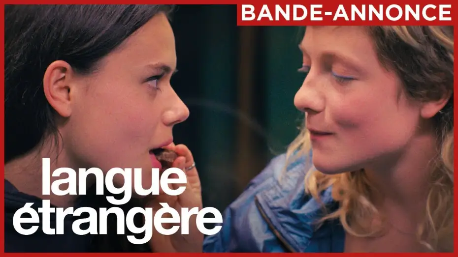 Видео к фильму Langue &eacute;trang&egrave;re | Langue &eacute;trang&egrave;re - Bande Annonce [VF]