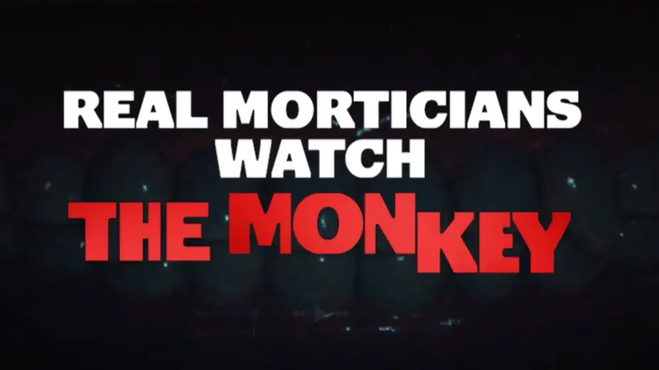 Видео к фильму Обезьяна | Osgood Perkins and Theo James Watch The Monkey with Real Morticians
