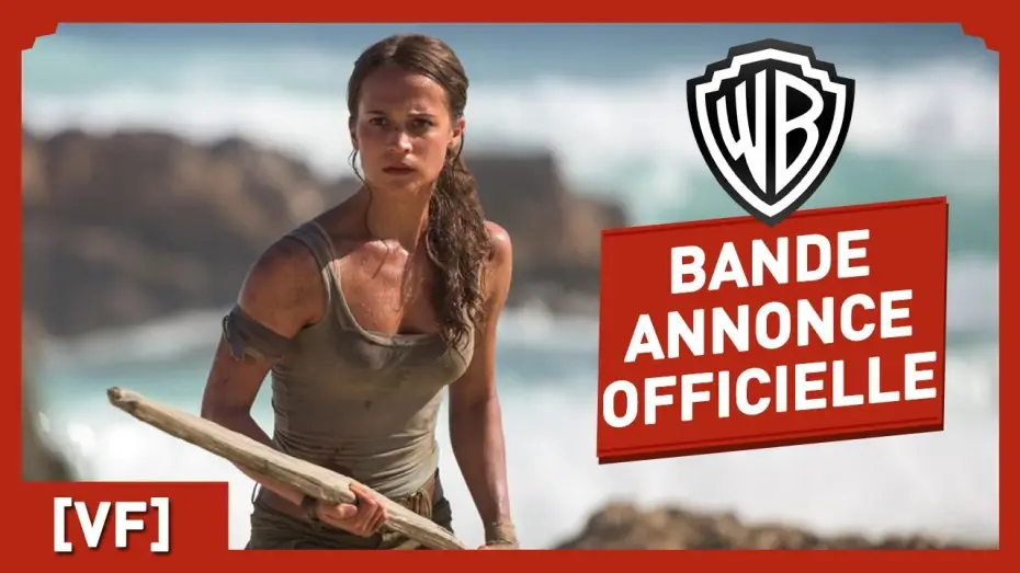 Видео к фильму Tomb Raider: Лара Крофт | Tomb Raider - Bande Annonce Officielle (VF) - Alicia Vikander