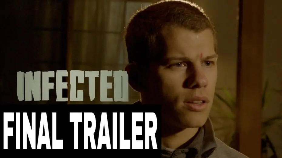 Видео к фильму Infected — INFECTED FINAL TRAILER