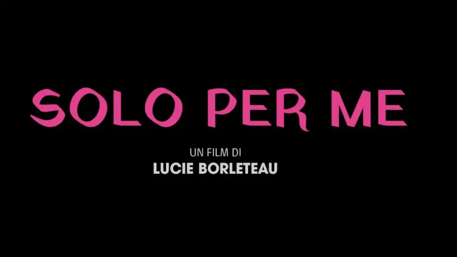 Видео к фильму Мое единственное желание | Trailer SOLO PER ME di Lucie Borleteau