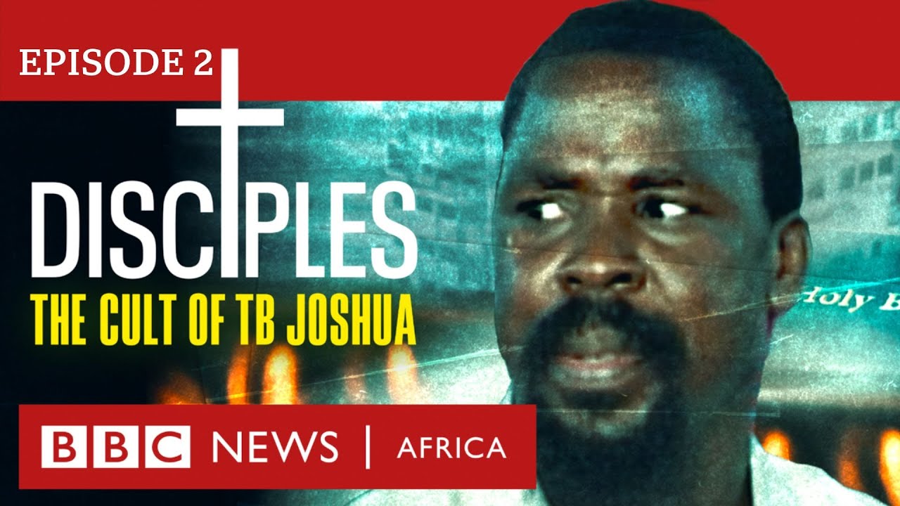 Видео к фильму Disciples: The Cult of TB Joshua | DISCIPLES: The Cult of TB Joshua, Ep 2 - Unmasking Our Father - BBC Africa Eye documentary